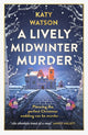Lively Midwinter Murder, A gripping cosy mystery to curl up with this Christmas 9781408720400 Katy Watson
