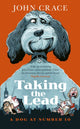 Taking the Lead, A Dog at Number 10 9781408721278 John Crace
