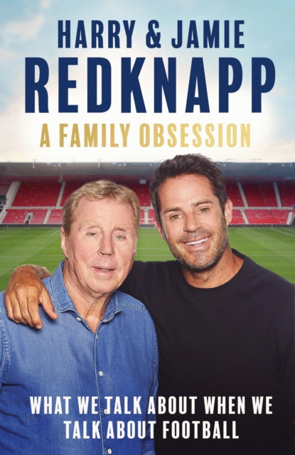 Book cover of: Family Obsession. By: Jamie Redknapp