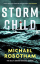 Book cover of: Storm Child. By: Michael Robotham