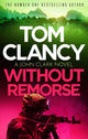 Without Remorse, The No.1 bestseller that was made into a major blockbuster 9781408728000 Tom Clancy