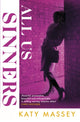 Book cover of: All Us Sinners. By: Katy Massey