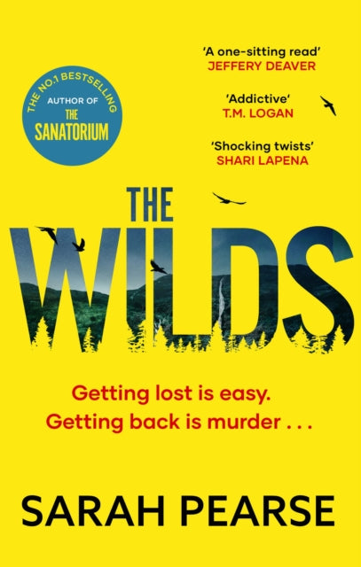 Wilds, The thrilling new mystery from the bestselling author of The Sanatorium 9781408729960 Sarah Pearse