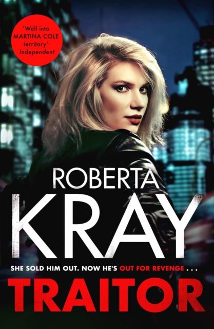 Traitor, the brand-new unputdownable gangland thriller 9781408730058 Roberta Kray