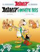 Asterix: Asterix and the White Iris, Album 40 9781408730225 Fabcaro