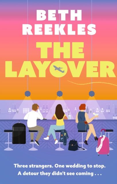 Book cover of: Layover. By: Beth Reekles