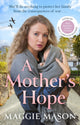 Mother's Hope 9781408732120 Maggie Mason
