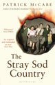 Book cover of: Stray Sod Country. By: Patrick McCabe