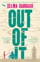 Book cover of: Out Of It. By: Selma Dabbagh