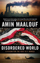 Book cover of: Disordered World. By: Amin Maalouf