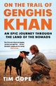 Book cover of: On the Trail of Genghis Khan. By: Tim Cope