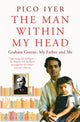 Book cover of: Man Within My Head. By: Pico Iyer