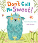 Book cover of: Don't Call Me Sweet!