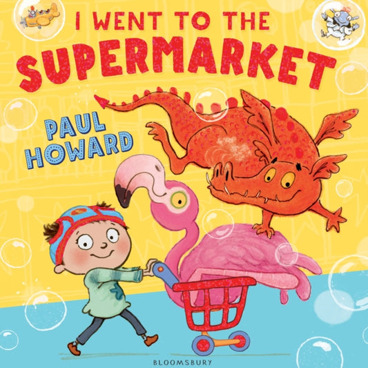 Book cover of: I Went to the Supermarket. By: Paul Howard
