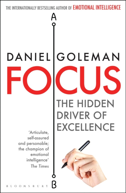 Focus, The Hidden Driver of Excellence 9781408845882 Daniel Goleman
