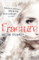 Book cover of: Fracture. By: MS Megan Miranda