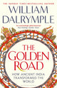 Golden Road, How Ancient India Transformed the World 9781408864425 William Dalrymple