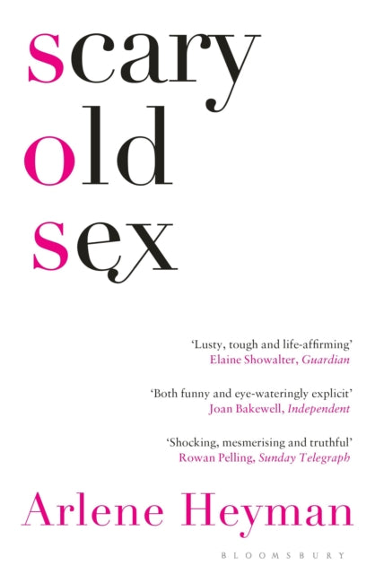 Book cover of: Scary Old Sex. By: Arlene Heyman