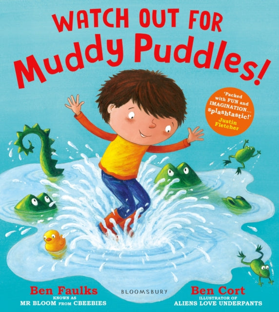 Book cover of: Watch Out for Muddy Puddles!. By: Ben Faulks