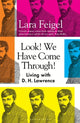 Book cover of: Look! We Have Come Through!. By: Lara Feigel