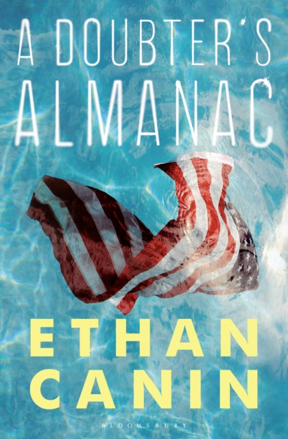 Book cover of: Doubter’s Almanac. By: Ethan Canin