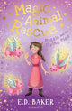 Book cover of: Magic Animal Rescue 4: Maggie and the Flying Pigs. By: Elizabeth Dawson Baker