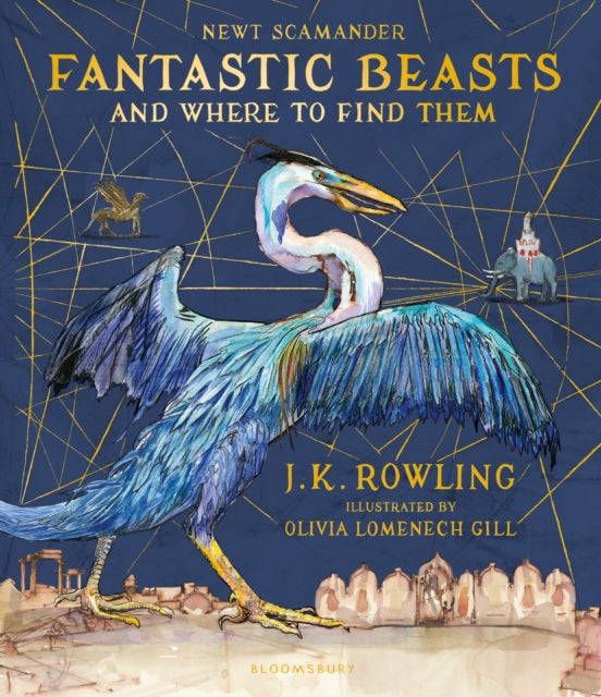 Fantastic Beasts and Where to Find Them, Illustrated Edition 9781408885260 J. K. Rowling
