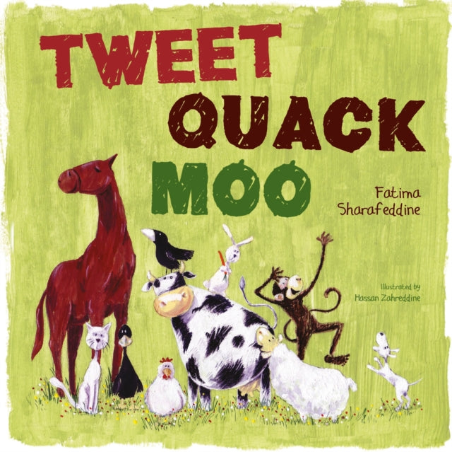 Book cover of: Tweet, Quack Moo. By: Fatima Sharafeddine