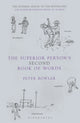 Book cover of: Superior Person's Second Book of Words. By: Peter Bowler