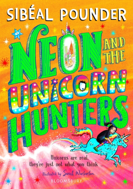 Neon and The Unicorn Hunters 9781408894163 Sibeal Pounder
