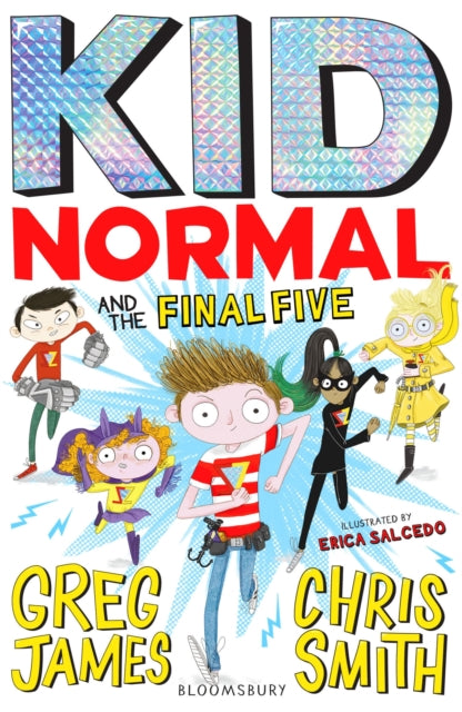 Book cover of: Kid Normal and the Final Five: Kid Normal 4. By: Greg James