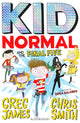 Book cover of: Kid Normal and the Final Five: Kid Normal 4. By: Greg James