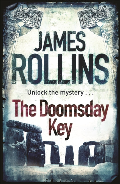 Book cover of: Doomsday Key. By: James Rollins