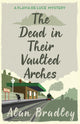 Dead in Their Vaulted Arches