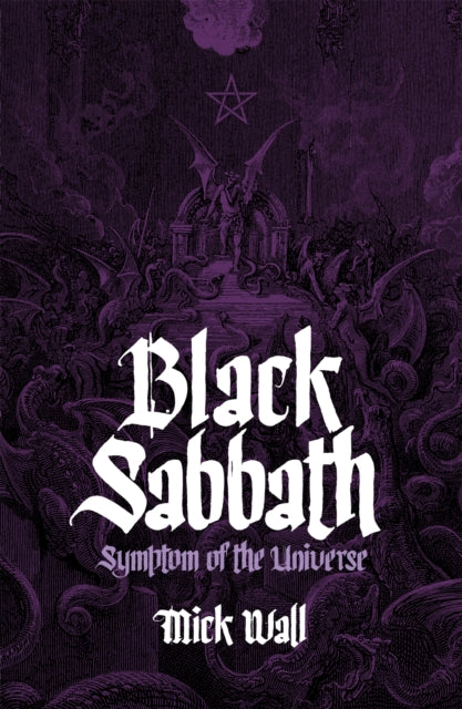 Black Sabbath, Symptom of the Universe 9781409118466 Mick Wall