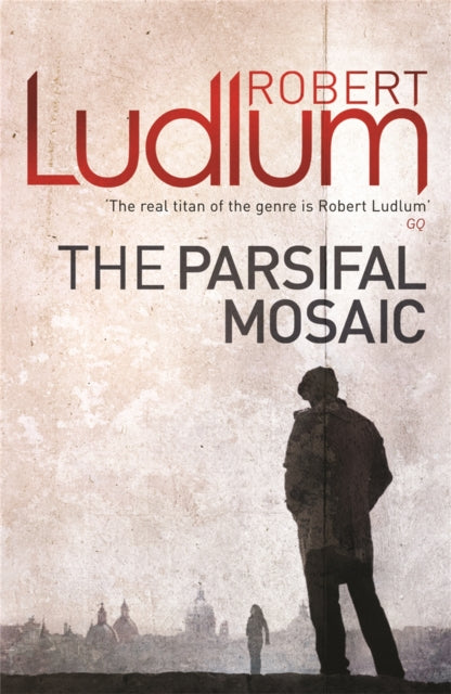 Book cover of: Parsifal Mosaic. By: Robert Ludlum
