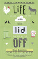 Book cover of: Life With The Lid Off