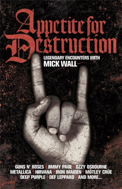 Book cover of: Appetite for Destruction. By: Mick Wall
