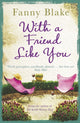 Book cover of: With A Friend Like You. By: Fanny Blake