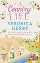 Book cover of: Country Life. By: Veronica Henry