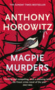 Magpie Murders, The book of the major hit BBC series Magpie Murders from the Sunday Times bestselling author 9781409158387 Anthony Horowitz
