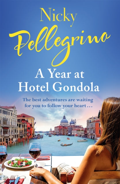 Book cover of: Year at Hotel Gondola. By: Nicky Pellegrino