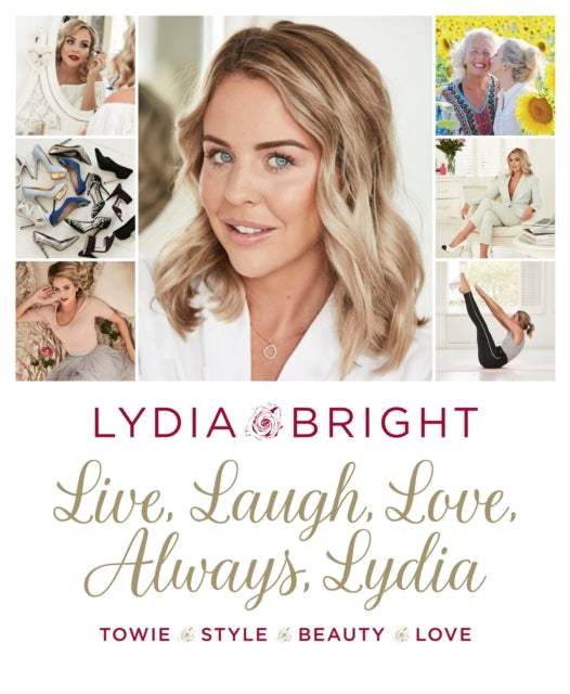 Book cover of: Live, Laugh, Love, Always, Lydia. By: Lydia Bright