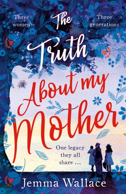 Book cover of: Truth About My Mother. By: Jemma Wallace