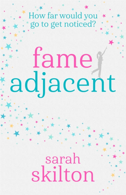 Book cover of: Fame Adjacent. By: Sarah Skilton