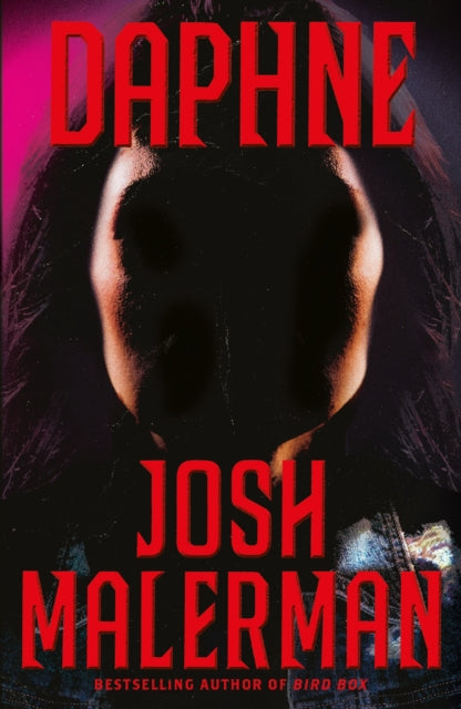 Book cover of: Daphne. By: Josh Malerman
