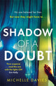 Book cover of: Shadow of a Doubt. By: Michelle Davies