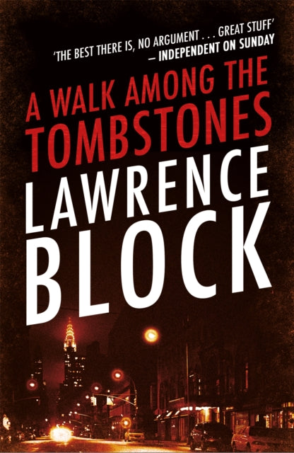 Book cover of: Walk Among The Tombstones. By: Lawrence Block