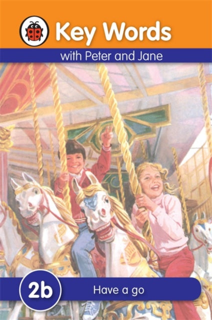 Book cover of: Key Words: 2b Have a go. By: Ladybird Books Staff