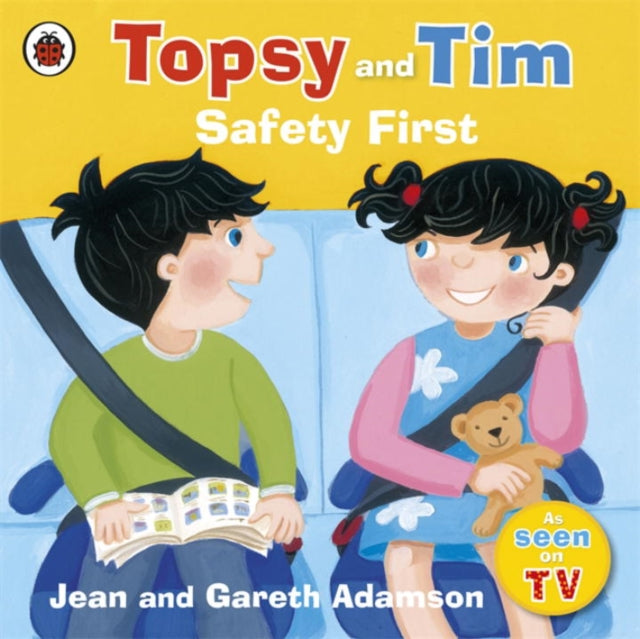 Book cover of: Topsy and Tim: Safety First. By: Jean Adamson